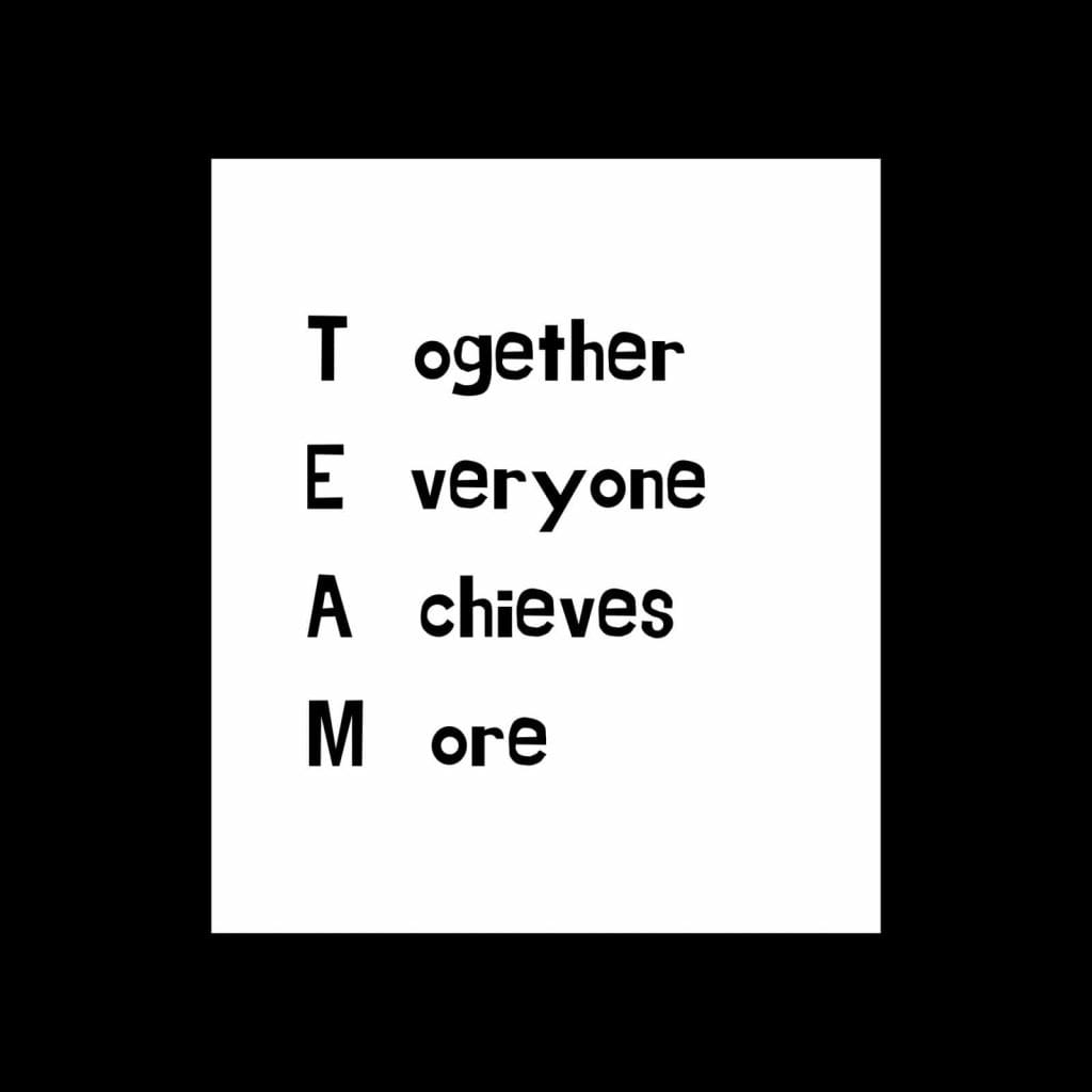 Acronym for team expanded to "together everyone achieves more.